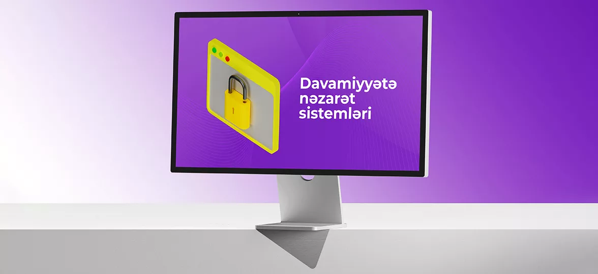 DAVAMİYYƏTƏ NƏZARƏT SİSTEMLƏRİ