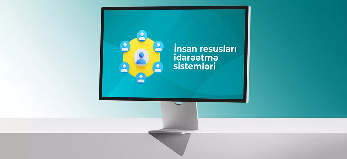 İNSAN RESUSLARI İDARƏETMƏ SİSTEMLƏRİ