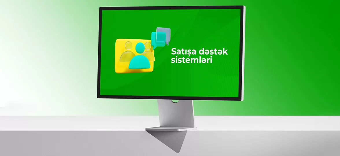 SATIŞA DƏSTƏK SİSTEMLƏRİ